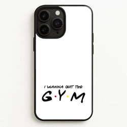 I Wanna Quit The GYM  - Friends Phone Case for iPhone 11 Pro