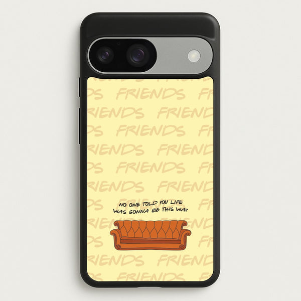 No One Told You Pattern  - Friends Phone Case for Google Pixel 9 / 9 Pro