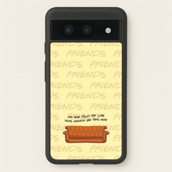 No One Told You Pattern  - Friends Phone Case for Google Pixel 8a