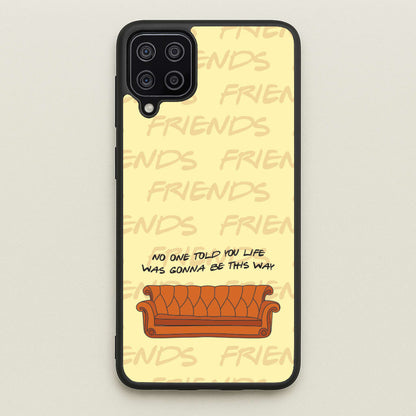 No One Told You Pattern  - Friends Phone Case for Galaxy A12