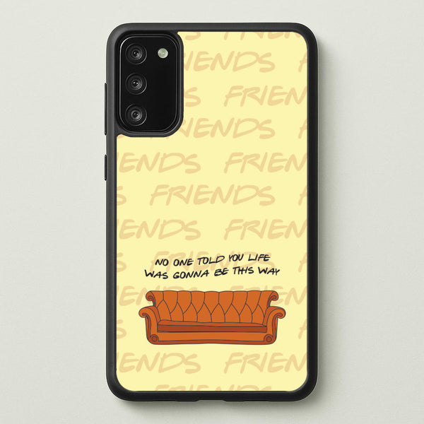 No One Told You Pattern  - Friends Phone Case for Galaxy S20FE