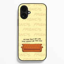 No One Told You Pattern  - Friends Phone Case for iPhone 16 Plus