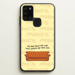No One Told You Pattern  - Friends Phone Case for Galaxy A21s