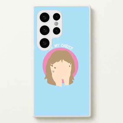 Oh My Christ!  - Gavin And Stacey Phone Case for Galaxy S24 Ultra