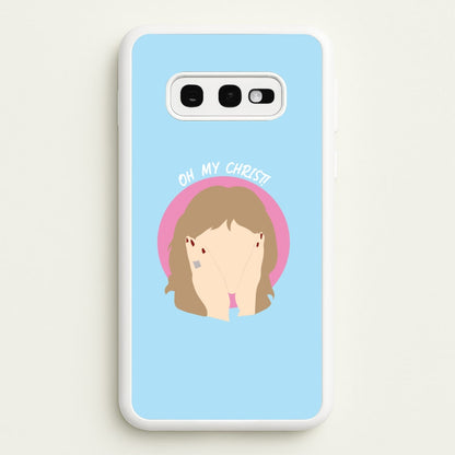Oh My Christ!  - Gavin And Stacey Phone Case for Galaxy S10e