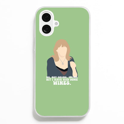 I Have Had Some Wines Phone Case