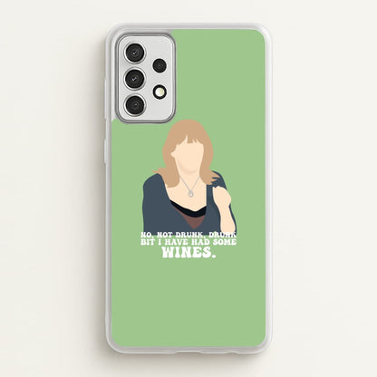 I Have Had Some Wines  - Gavin And Stacey Phone Case for Galaxy A52 / A52s