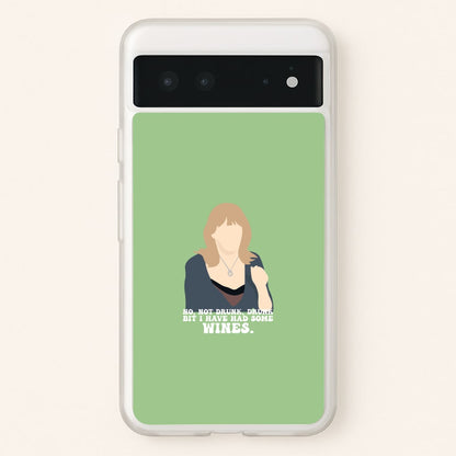 I Have Had Some Wines  - Gavin And Stacey Phone Case for Google Pixel 6