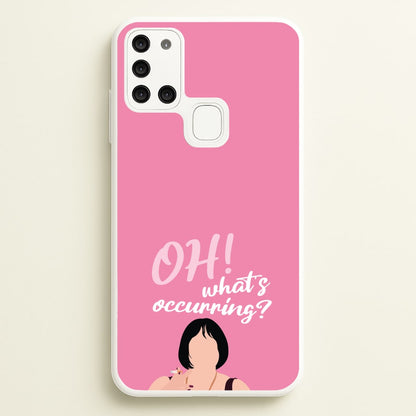 What's Occuring?  - Gavin And Stacey Phone Case for Galaxy A21s