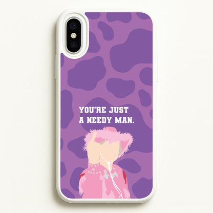 You're Just A Needy Man  - Gavin And Stacey Phone Case for iPhone XS Max
