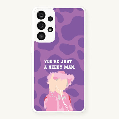 You're Just A Needy Man  - Gavin And Stacey Phone Case for Galaxy A33