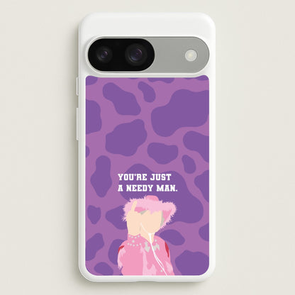 You're Just A Needy Man  - Gavin And Stacey Phone Case for Google Pixel 9 / 9 Pro