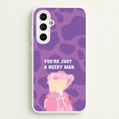 You're Just A Needy Man  - Gavin And Stacey Phone Case for Galaxy A14