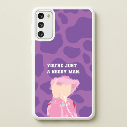 You're Just A Needy Man  - Gavin And Stacey Phone Case for Galaxy S20FE