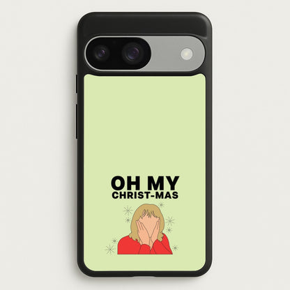 Oh My Christ-Mas  - Gavin And Stacey Phone Case for Google Pixel 9 / 9 Pro
