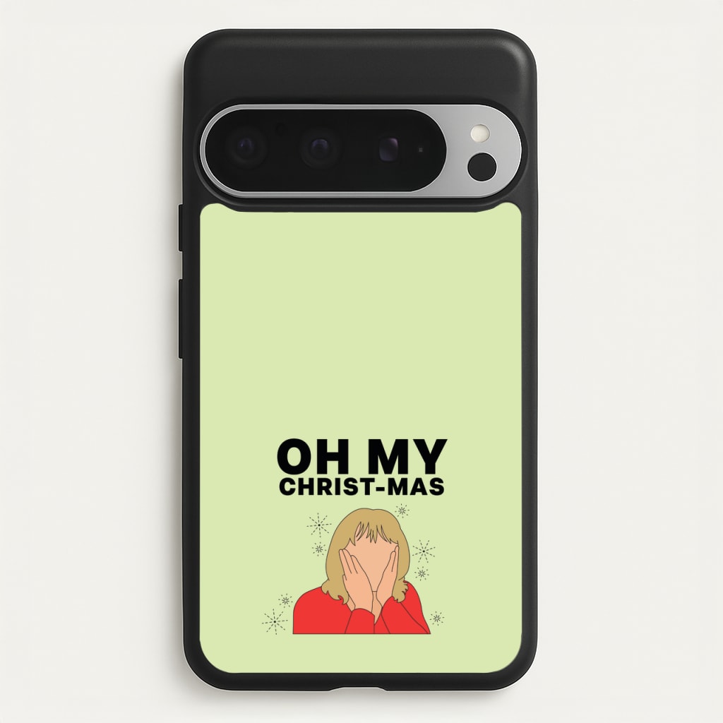Oh My Christ-Mas  - Gavin And Stacey Phone Case for Google Pixel 9 Pro XL