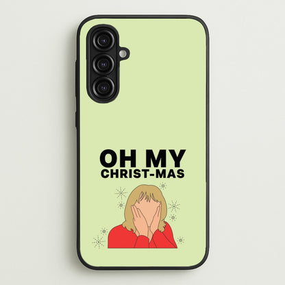 Oh My Christ-Mas  - Gavin And Stacey Phone Case for Galaxy A16