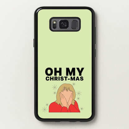 Oh My Christ-Mas  - Gavin And Stacey Phone Case for Galaxy S8 Plus