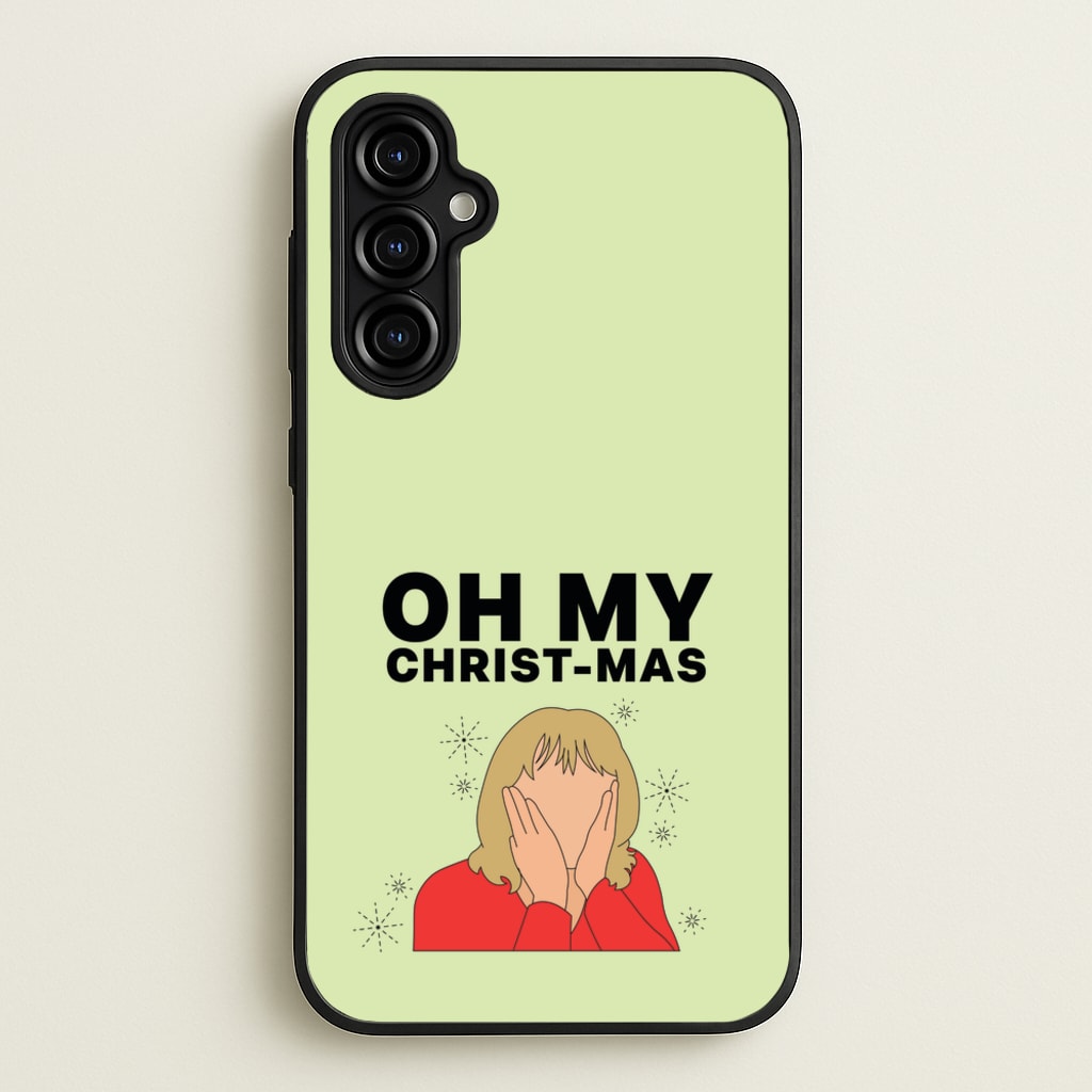 Oh My Christ-Mas  - Gavin And Stacey Phone Case for Galaxy A54