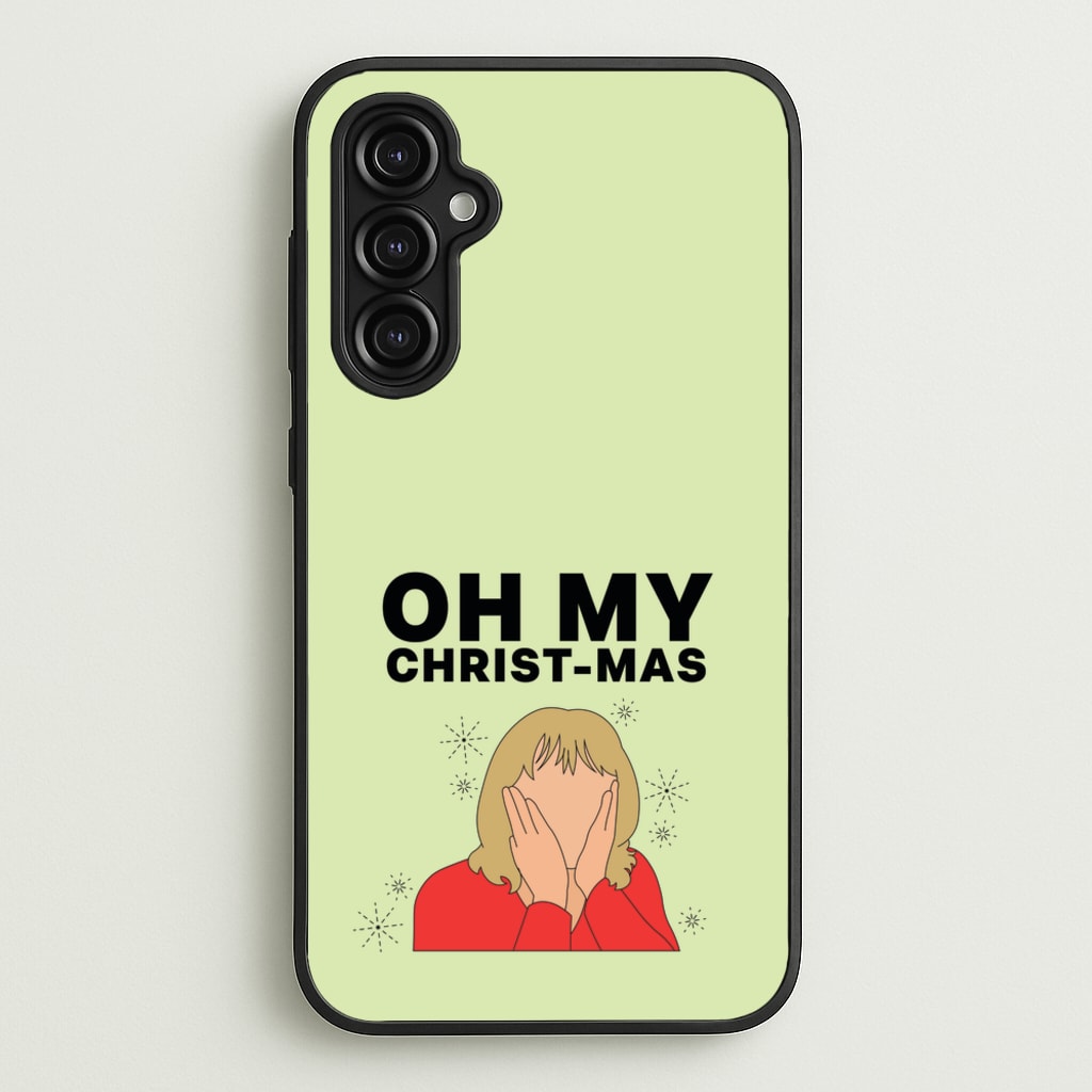 Oh My Christ-Mas  - Gavin And Stacey Phone Case for Galaxy A14