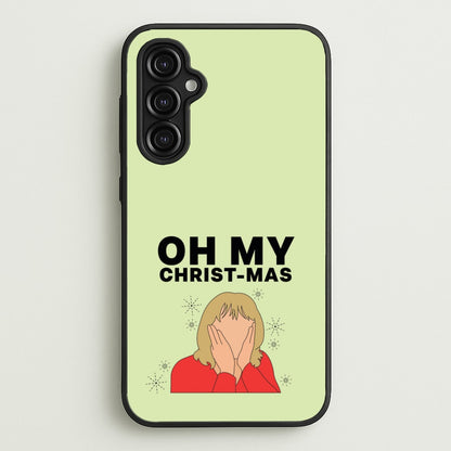 Oh My Christ-Mas  - Gavin And Stacey Phone Case for Galaxy A14