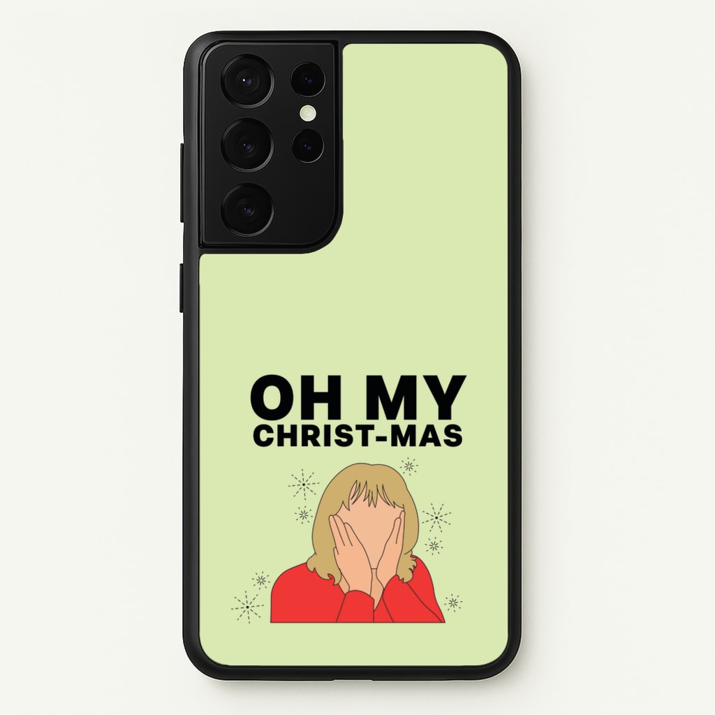 Oh My Christ-Mas  - Gavin And Stacey Phone Case for Galaxy S21 Ultra