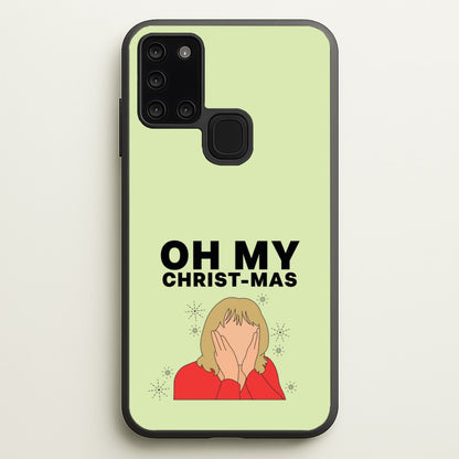 Oh My Christ-Mas  - Gavin And Stacey Phone Case for Galaxy A21s