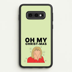 Oh My Christ-Mas  - Gavin And Stacey Phone Case for Galaxy S10e