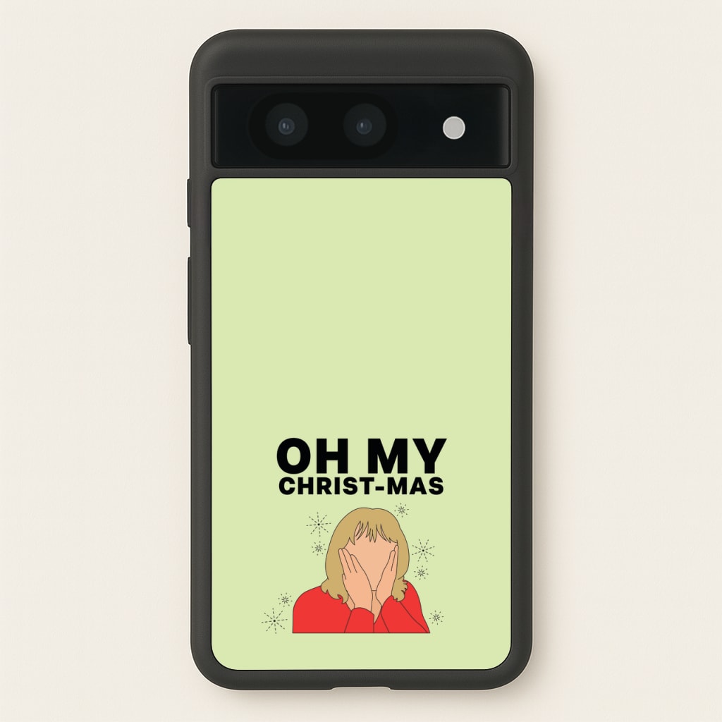 Oh My Christ-Mas  - Gavin And Stacey Phone Case for Google Pixel 8a