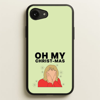 Oh My Christ-Mas  - Gavin And Stacey Phone Case for iPhone 16e