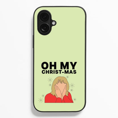 Oh My Christ-Mas  - Gavin And Stacey Phone Case for iPhone 16 Plus