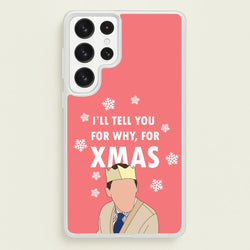 I'll Tell You For Why, For Xmas  - Gavin And Stacey Phone Case for Galaxy S22 Ultra