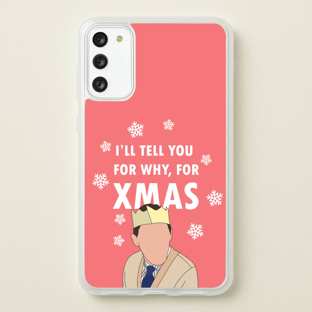 I'll Tell You For Why, For Xmas  - Gavin And Stacey Phone Case for Galaxy S20
