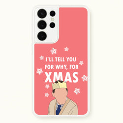 I'll Tell You For Why, For Xmas  - Gavin And Stacey Phone Case for Galaxy S21 Ultra