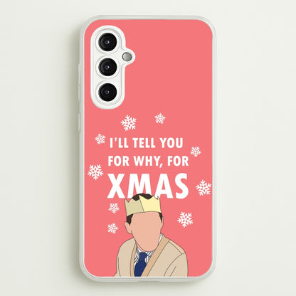I'll Tell You For Why, For Xmas  - Gavin And Stacey Phone Case for Galaxy A14