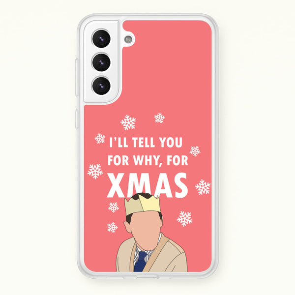 I'll Tell You For Why, For Xmas  - Gavin And Stacey Phone Case for Galaxy S21 Plus