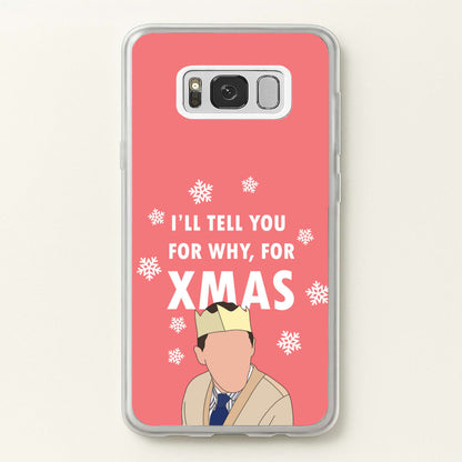 I'll Tell You For Why, For Xmas  - Gavin And Stacey Phone Case for Galaxy S8