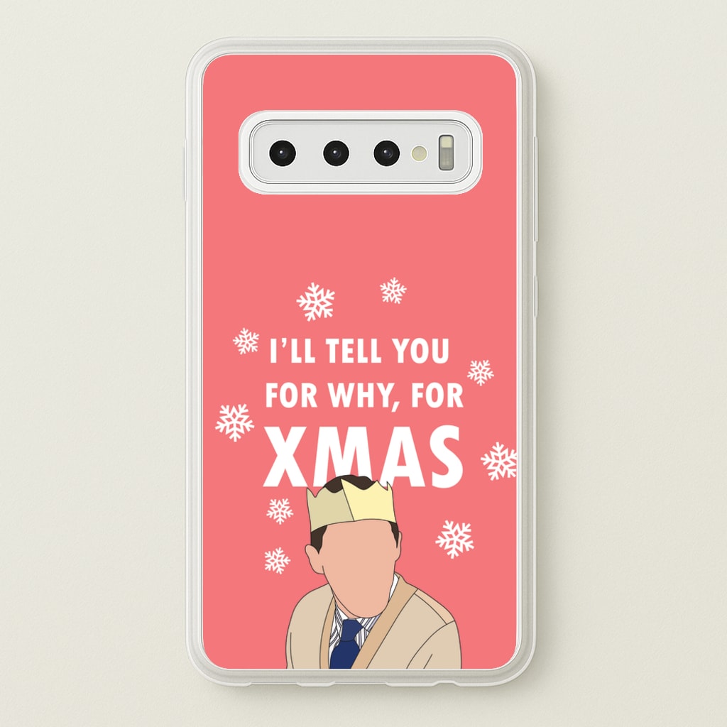 I'll Tell You For Why, For Xmas  - Gavin And Stacey Phone Case for Galaxy S10 Plus