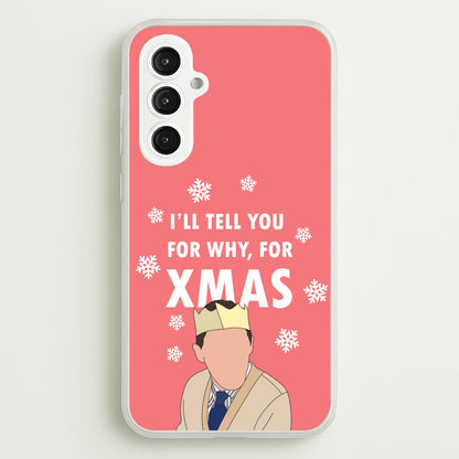 I'll Tell You For Why, For Xmas  - Gavin And Stacey Phone Case for Galaxy S23FE