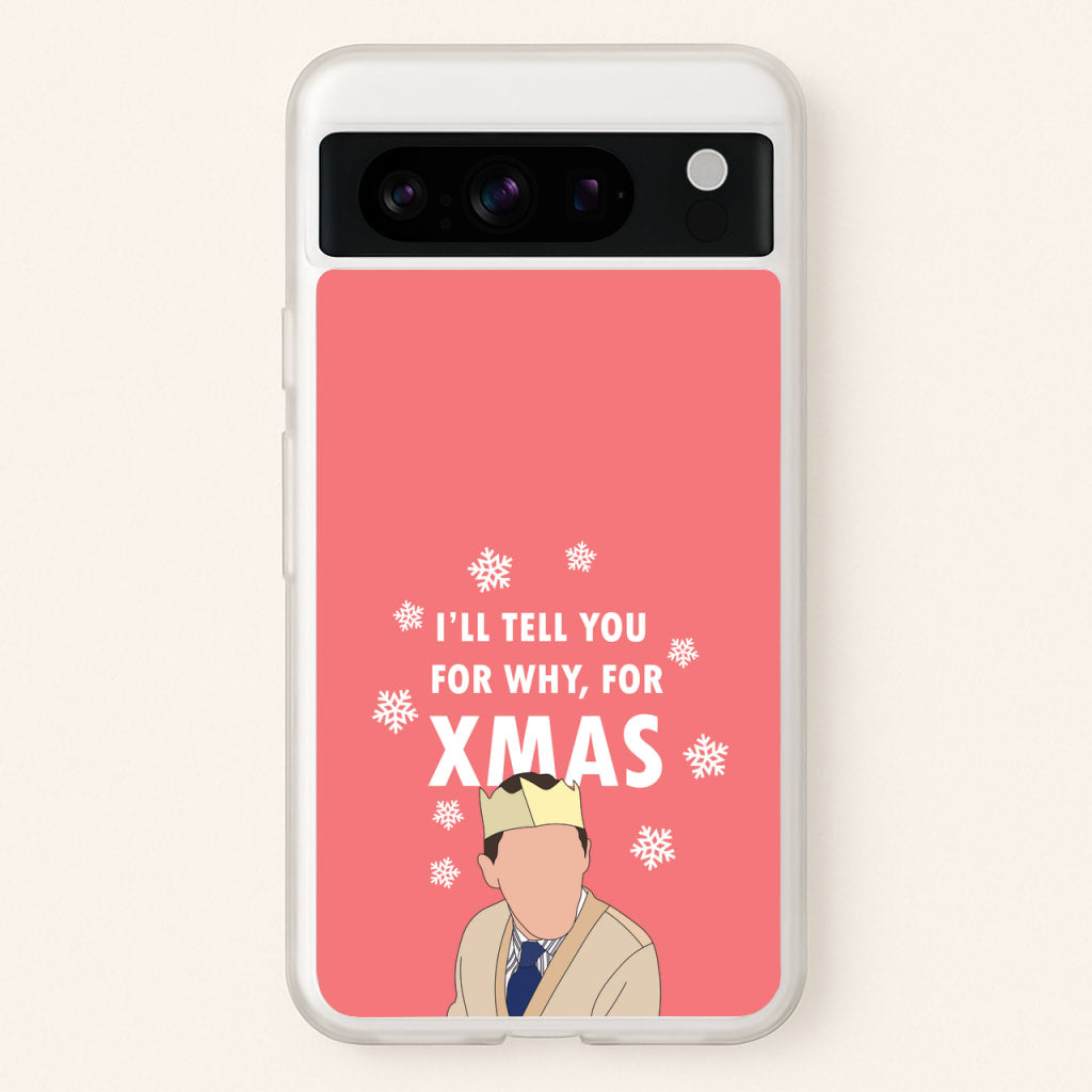 I'll Tell You For Why, For Xmas  - Gavin And Stacey Phone Case for Google Pixel 8 Pro