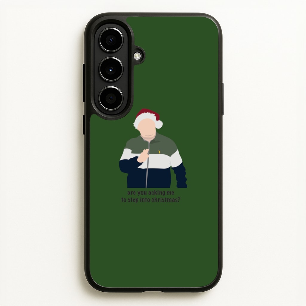 Are You Asking Me To Step Into Christmas - Gavin And Stacey  - Gavin And Stacey Phone Case for Galaxy A56