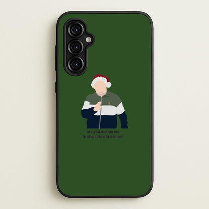 Are You Asking Me To Step Into Christmas - Gavin And Stacey  - Gavin And Stacey Phone Case for Galaxy A54