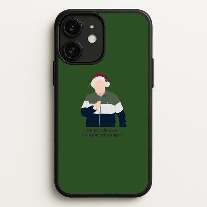 Are You Asking Me To Step Into Christmas - Gavin And Stacey  - Gavin And Stacey Phone Case for iPhone 11