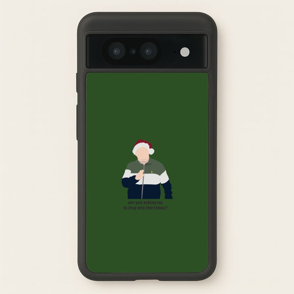 Are You Asking Me To Step Into Christmas - Gavin And Stacey  - Gavin And Stacey Phone Case for Google Pixel 8