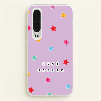 Don't Settle Star Gems Pattern  - Patterns Phone Case for Huawei P30