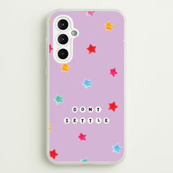 Don't Settle Star Gems Pattern  - Patterns Phone Case for Galaxy A14