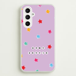 Don't Settle Star Gems Pattern  - Patterns Phone Case for Galaxy A16
