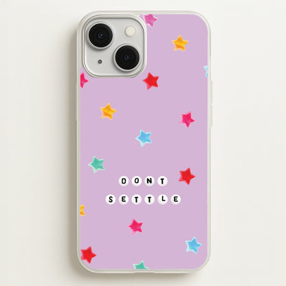 Don't Settle Star Gems Pattern  - Patterns Phone Case for iPhone 13