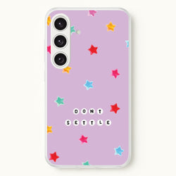 Don't Settle Star Gems Pattern  - Patterns Phone Case for Galaxy S24