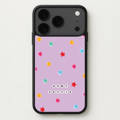Don't Settle Star Gems Pattern Phone Case for iPhone 17 Pro